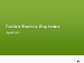 Trulia&rsquo;s Rent vs. Buy Index - Q2 2011