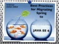 JavaOne 2011: Migrating Spring Applications to Java EE 6