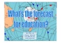 Forecast for Education