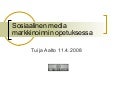 Tuija Aalto 11.4. Sosiaalinen Media Markkinoinnin Opetuksessa