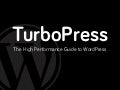 TurboPress: The High Performance Guide to WordPress - Jeff Waugh - WordCamp Sydney 2012