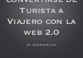 Ponencia Congreso Turismo: Turista a viajero 2.0