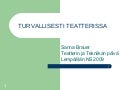 Turvallisesti Teatterissa