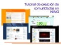 Tutorial Crear Comunidad En Ning