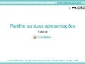 Tutorial SlideShare - partilhe as suas apresentações