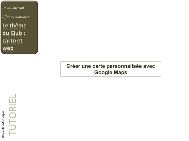 Tutoriel   créer une carte personnalisée avec google maps
