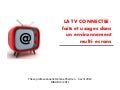 LA TV CONNECTEE : faits et usages dans un environnement multi-crans 