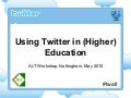 Using Twitter in (Higher) Education: Introduction