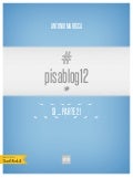 Tweet Book #pisablog12 [si...parte 2]
