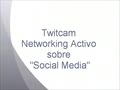 Twitcam Social Media