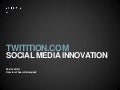 Twitition Case Study