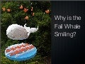 Why is the Fail Whale Smiling?