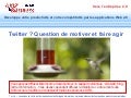 Twitter : Comment intégrer twitter dans la stratégie commerciale globale de l&rsquo;entreprise ?
