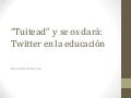 Twitter en la educación