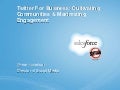 Twitter for business  cultivating communities & maximizing engagement