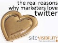 The Real Reasons Marketers Love Twitter