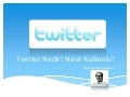 Twitter nedir