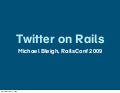 Twitter on Rails