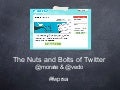 The Nuts and Bolts of Twitter (updated)