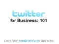 Twitter for Business 101: TwtrconSF