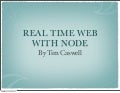 Real Time Web with Node
