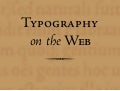 Typography on the Web