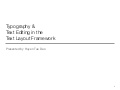 Typography + Text Editing in the Text layout Framework