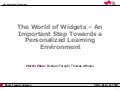 The World of Widgets – An Important Step Towards a Personalized Learning Environment