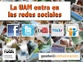 La UAM entra en redes sociales (jul2010-mar2011)