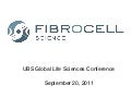 Fibrocell Science, Inc. (OTCBB: FCSC)- UBS Investor Conference, September 2011