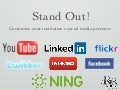 Stand Out! Customize Your Institutions Sm Presence