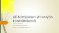 Ue toimijoiden yhteistyön kehittämisestä