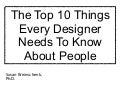 Top 10 Things Every Designer Needs To Know About People