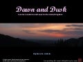 Dawn and Dusk