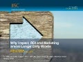 Why Impact, ROI and Marketing are No Longer Dirty Words