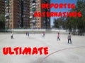 DEPORTES ALTERNATIVOS: ULTIMATE