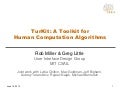 TurKit: A Toolkit for Human Computation Algorithms