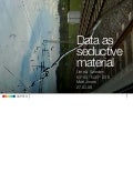 Data as Seductive Material, Spring Summit, Umeå March09