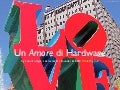 Un Amore di Hardware