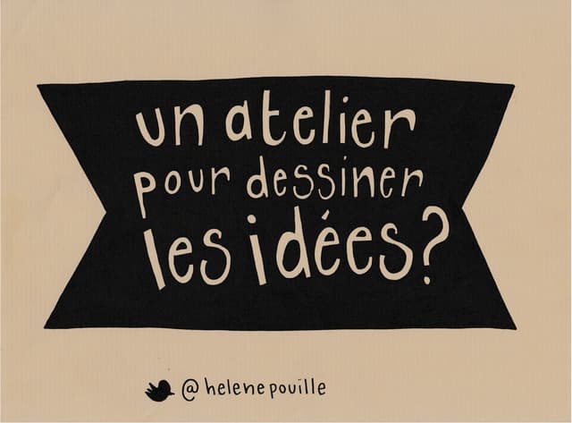 Un atelier pour dessiner les idées