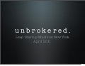 Unbrokered preso - Lean Startup Machine NYC