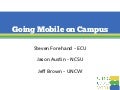 UNC CAUSE - Going Mobile On Campus