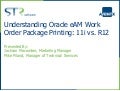 Understanding eAM Work Order Printing in EBS 11i vs R12