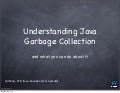 Understanding Java Garbage Collection and What You Can Do About It: Gil Tene
