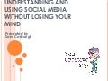 Understanding social media