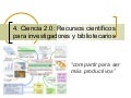4. Recursos CientíFicos Para Investigadores Y Bibliotecarios