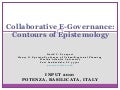 Collaborative E-Governance:  Contours of a Meaningful Epistemology; David Prosperi (Florida Atlantic University)