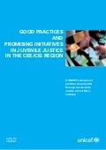 Good practices and promising initiatives in Juvenile Justice in the CEE/CIS region