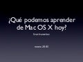 Que podemos aprender de OS X hoy