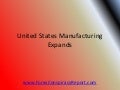 United States Manufacturing Expands